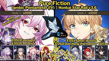 Pure Fiction E0S1 Evernight with Castorice and E0S1 Saber Perfect Score | Honkai Star Rail v3.6
