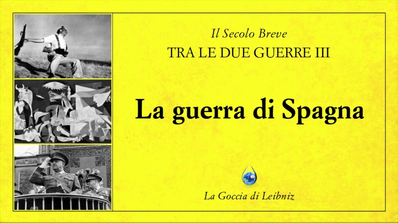 Tra le due Guerre III - La Guerra di Spagna
