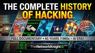 The Complete History & Future of Hacking (Full Documentary)