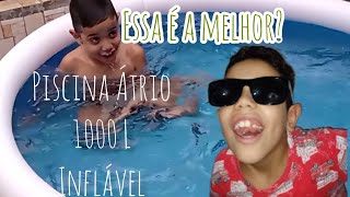 Piscina infantil 1000 litros Atrio! Será que vale apena?