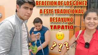 MARIO Y ANGELA REACCIONAN A ESTE DESAYUNO TAPATIO !!!!