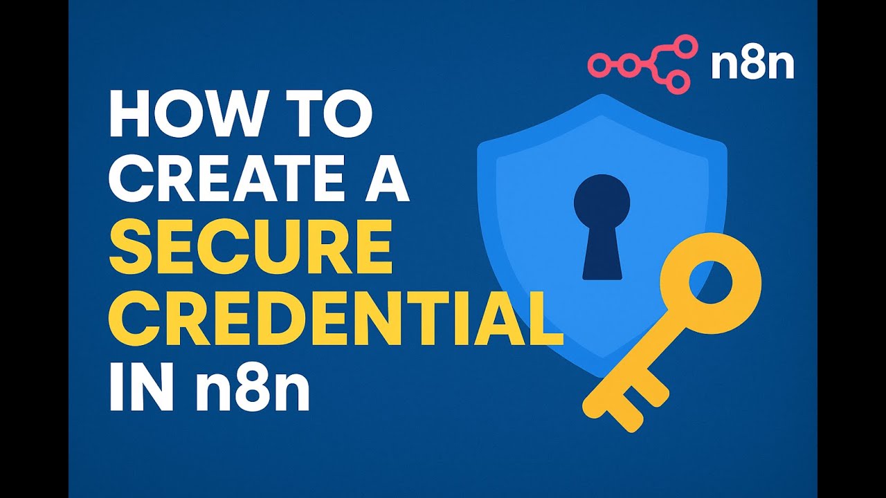 Securely Create How to create secure credential inside n8n - YouTube