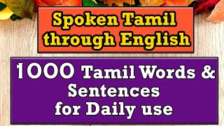 1000 Words & Sentences in Tamil | Spoken Tamil through English | Learn 1000+ Tamil Words & Sentences