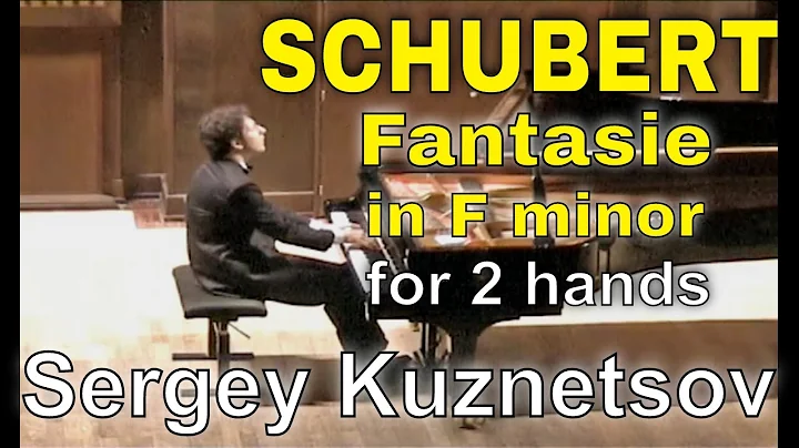 Schubert, Fantasie in F minor (arrangement for pia...
