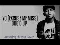 Yo Excuse Me Miss x Bood Up - Chris Brown & Ella Mai (JamieBoy Mashup Cover)(Lyrics)