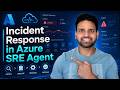 Automated Incident Response in Azure | Azure SRE Agent Real Lab Demo