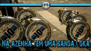 Na Azenha tem uma banda loka - Geral do Grêmio