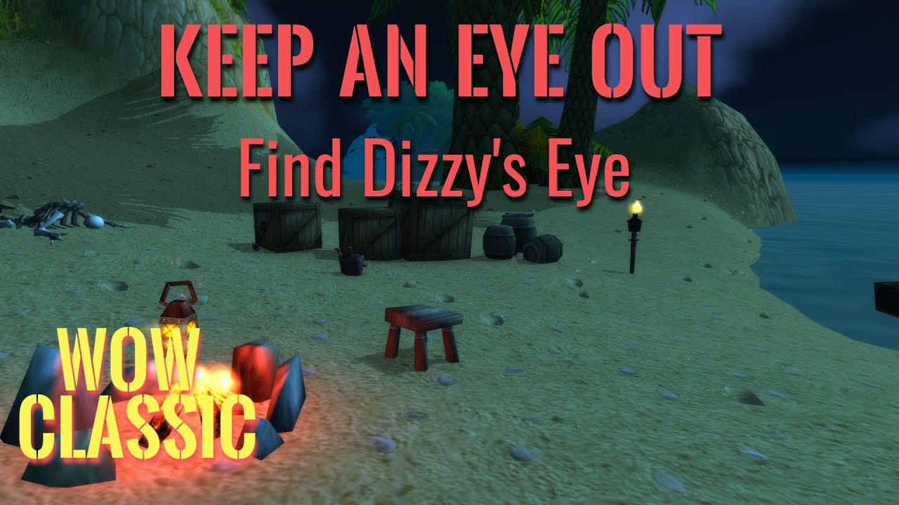 WoW Classic/Warrior leveling Guide----Keep An Eye Out,find Dizzy's Eye
