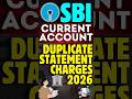 SBI Statement Charges 2026 | Current Account Duplicate Statement Fees Explained