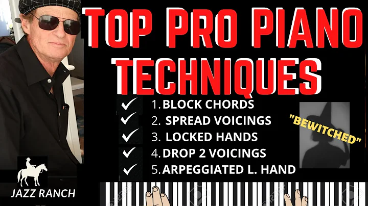TOP PRO PIANO TECHNIQUES: "Bewitched, Bothered , a...