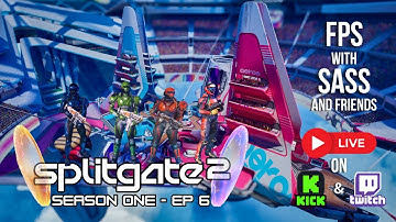 FPS With SASS and Friends | Splitgate 2 | Season 1 - Episode 6