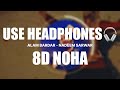 ALAM BARDAR - NADEEM SARWAR - 8D NOHA🎧