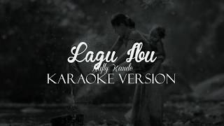 Video thumbnail of "Rafly Kande - Lagu Ibu Ost Hafalan Shalat Delisa [Versi Karaoke]"