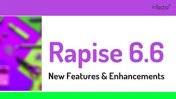 Webinar: Rapise v6.6 | New Features and Enhancements