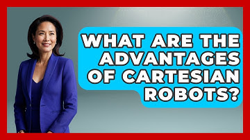 What Are The Advantages Of Cartesian Robots? - The Hardware Hub