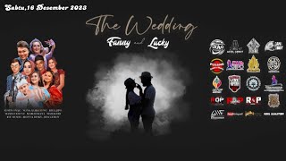 🔴[LIVE] CHANNEL RUSDY OYAG  | Sabtu ,16 Desember 2023 | The Wedding Fanny & Lucky