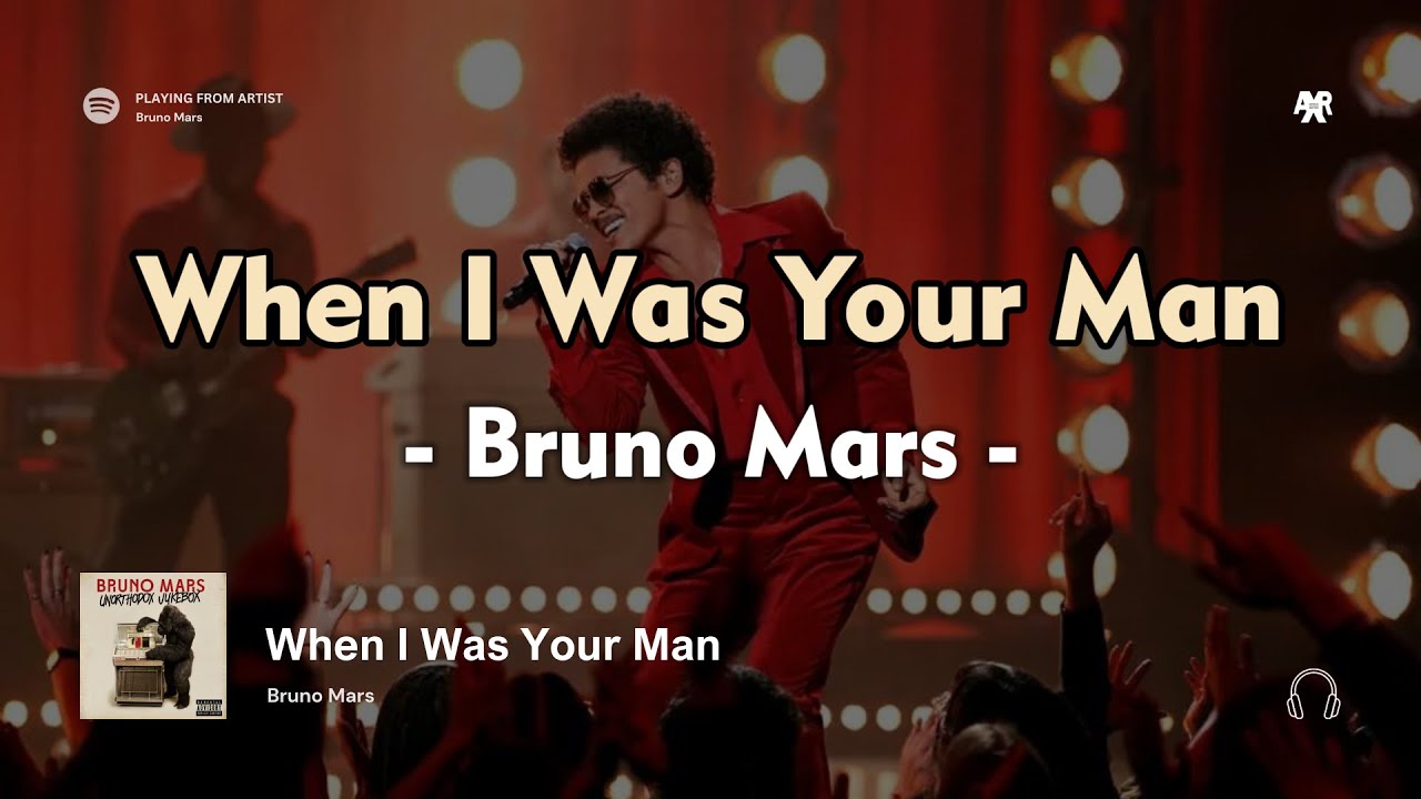 When I Was Your Man - Bruno Mars | Lyrics - YouTube