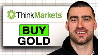 How to Buy GOLD on ThinkMarkets (Easy Guide 2026)