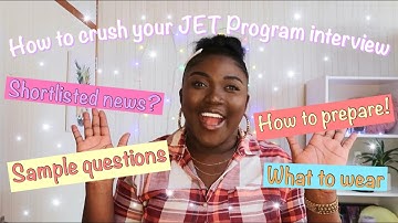How to ACE your JET PROGRAM INTERVIEW + TIPS AND ADVICE