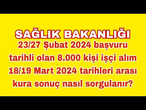 Sağlık Bakanlığı & İşkur başvuru 10 bin sürekli işçi alımı kura sonuçları nasıl sorgulanır?