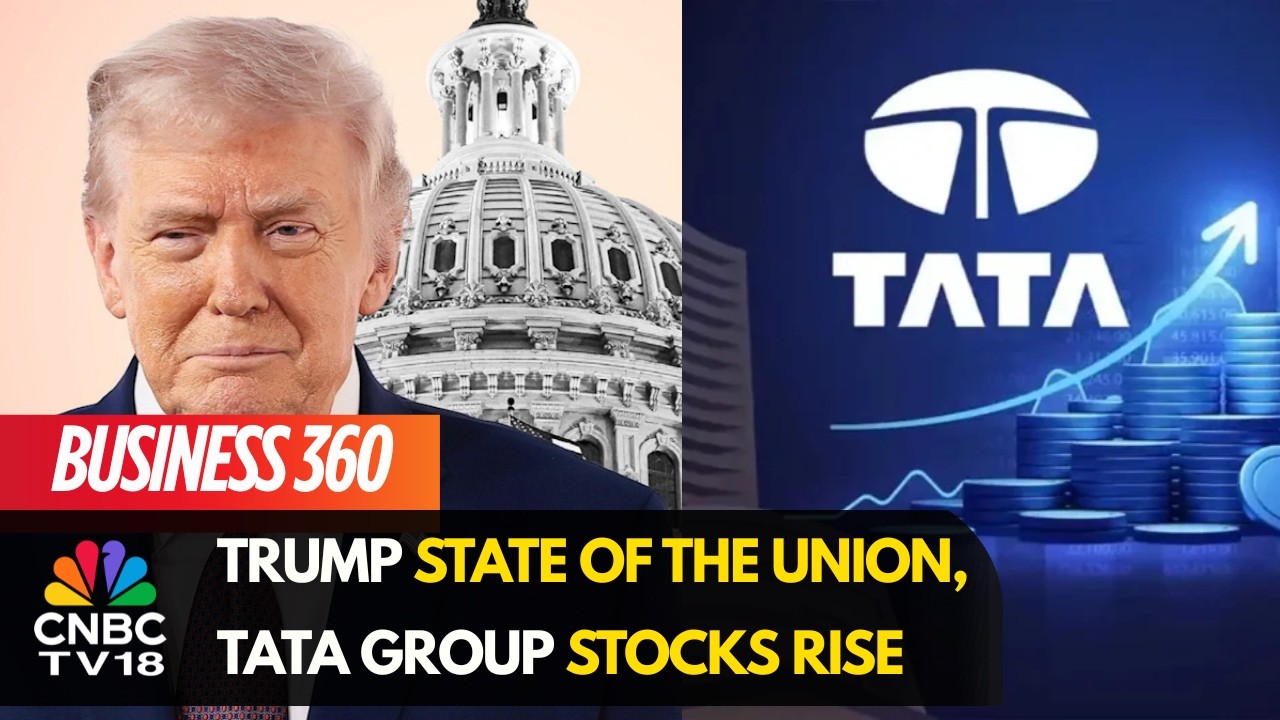 Trump State Of The Union, Tata Group Stocks Rise, Vehicle Registrations In Feb,Ather Energy CEO Excl