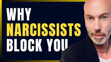 Why Narcissists Block You: Three reasons you get blocked & why