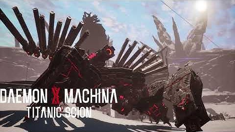 Arms Of Immortal (Titanic Scion Ver.) - Daemon  X Machina: Titanic Scion OST