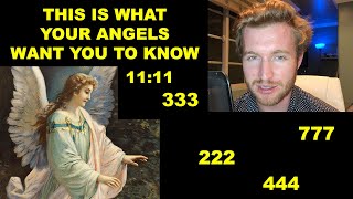 What Does Seeing 11:11 / 333 / 222 Mean? 3 Things Your Angels Are Telling You Thru ANGEL NUMBERS