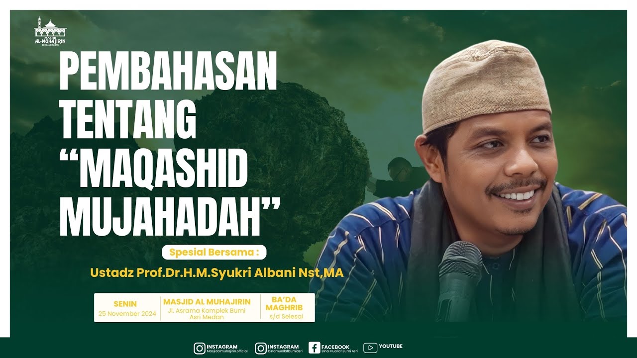 [LIVE] MAQASHID MUJAHADAH | Kajian Tasawuf | Ustadz Prof.Dr.H.M.Syukri Albani Nst,MA