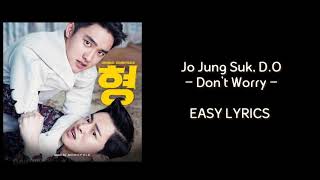 Miniatura de vídeo de "Jo Jung Suk, D.O. – Don't Worry (걱정 말아요 그대)(My Annoying Brother OST) || EASY LYRICS"