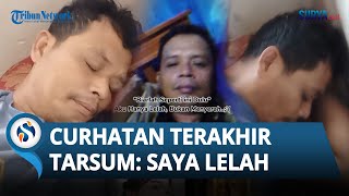 Curhatan Terakhir Tarsum Sebelum Kasus Mutilasi Istri Di Ciamis Akui Lelah Kalah Dengan Keadaan