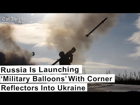 Russia Is Launching ‘Military Balloons’ With Corner Reflectors Into Ukraine