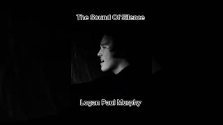 SIMON & GARFUNKEL"The Sound Of Silence"  instruments & vocals Logan Paul Murphy #simonandgarfunkel