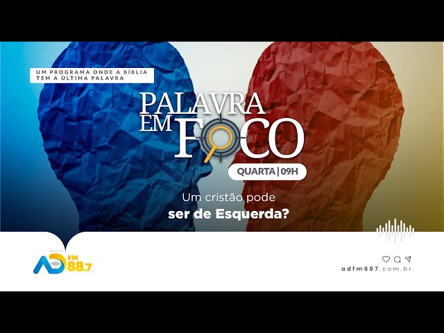 PALAVRA EM FOCO | EP 27 - Um Cristão Pode Ser de Esquerda? | TV ADBELÉM
