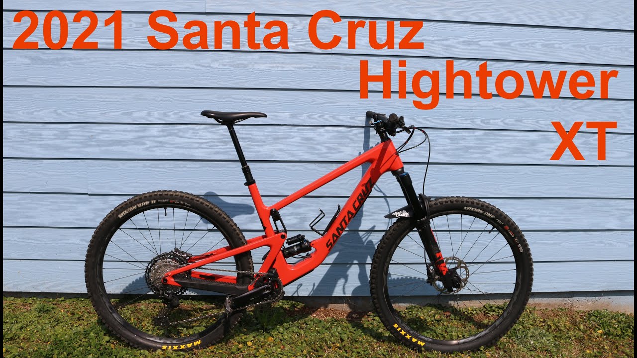 2021 Santa Cruz Hightower Xt Bike Check And Review Youtube