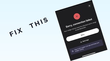How to Fix "Sorry, Connection failed" in ledger wallet