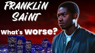 Franklin Saint Is NOT The Bad Guy, He's Worse | Thinking Black Character Analysis