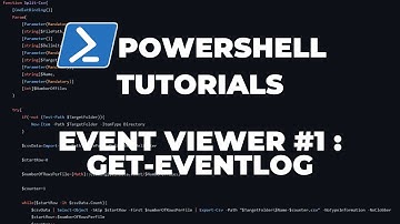PowerShell Tutorials Event Viewer #1 : Get-EventLog