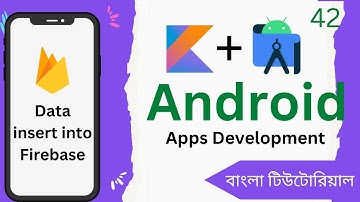 Android development with Kotlin (data insert into firebase) Bangla Tutorial Part - 42