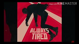 Always Tired - Weathers (1 hour)