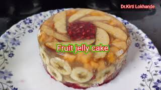 Fruit gelly cake , Tasty and Healthy|| फ्रुट जेली केक