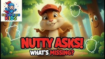 Can YOU Remember What’s Missing? | Nutty’s Fun Memory Game