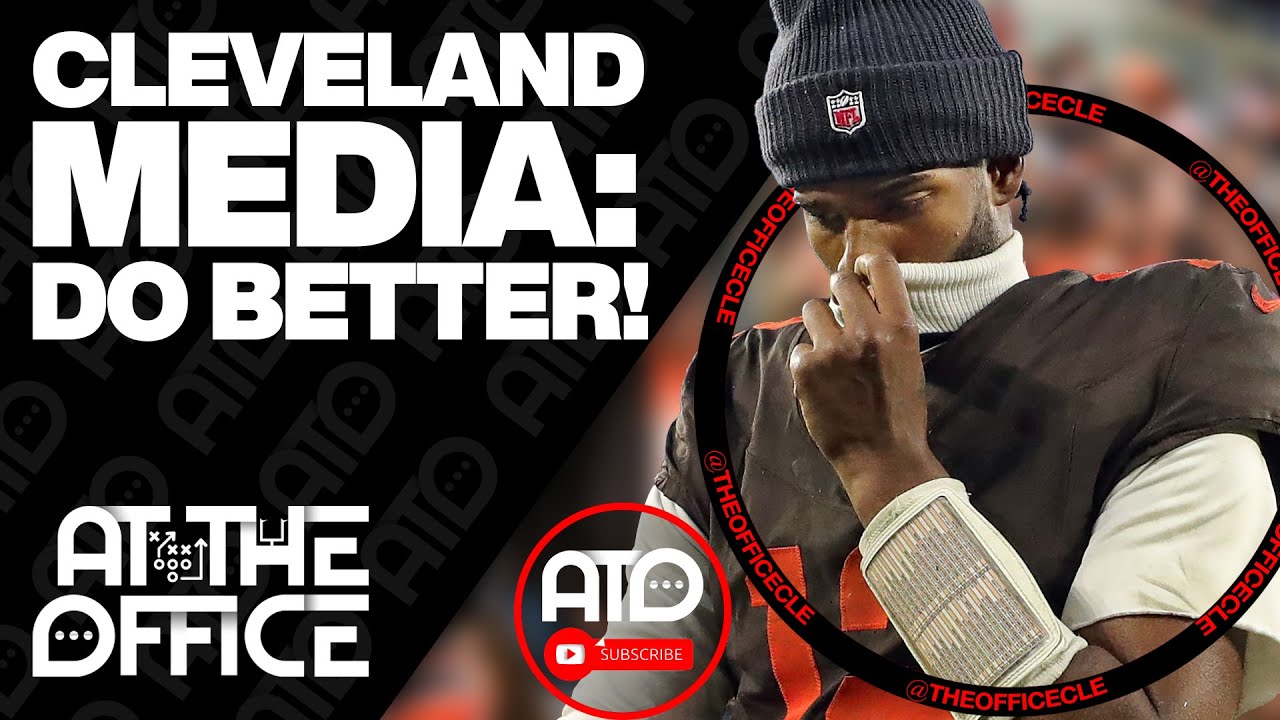CLEVELAND’S MEDIA NEEDS TO DO BETTER SURROUNDING SHEDEUR AND BROWNS