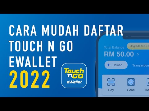 Cara mudah DAFTAR akaun Touch n Go eWallet | TERKINI 2022