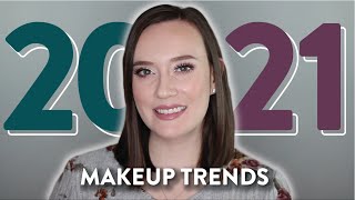 2021 MAKEUP TREND PREDICTIONS