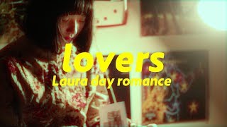 Laura day romance / lovers (official music video)