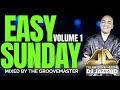Easy Sunday Laidback Love Songs With DJ Jazzy D Easy Sunday Laidback Love Songs With DJ Jazzy D