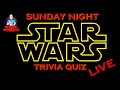Sunday night star wars trivia quiz live  group c