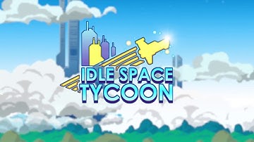 Official Idle Space Tycoon -  ColdFire Games - Launch Trailer - iOS / Android