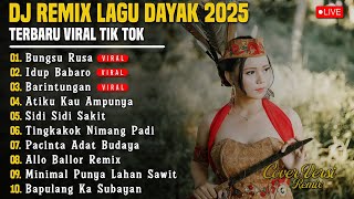 DJ LAGU DAYAK TERBARU 2025 | Viral TikTok | Cover Lagu Dayak Versi Remix | Bunsu Rusa
